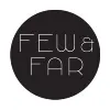 Few & Far Few & Far