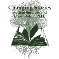 Changing Stories Autism Services and Consultation, PLLC Changing Stories Autism Services and Consultation, PLLC