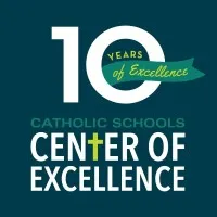 Catholic Schools Center of Excellence Catholic Schools Center of Excellence