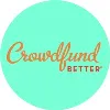 Crowdfund Better® Crowdfund Better®