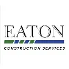 Eaton Construction Services Eaton Construction Services