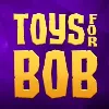 Toys For Bob