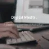 Digital Media