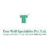 TRUE WALL SPECIALITIES PRIVATE LIMITED TRUE WALL SPECIALITIES PRIVATE LIMITED