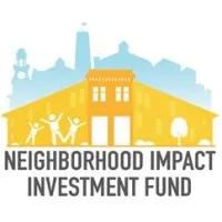Neighborhood Impact Investment Fund Neighborhood Impact Investment Fund