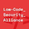 Low-Code Security Alliance Low-Code Security Alliance