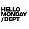 Hello Monday / DEPT® Hello Monday / DEPT®