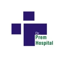 Dr. Prem Super Speciality Hospital Dr. Prem Super Speciality Hospital