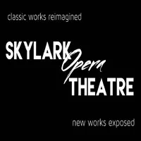 Skylark Opera Skylark Opera