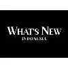 WHAT'S NEW INDONESIA