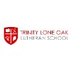 Trinity Lone Oak Lutheran School Trinity Lone Oak Lutheran School