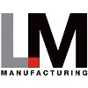 LM Manufacturing LM Manufacturing