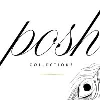 Posh Collections Posh Collections