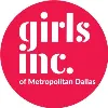 Girls Inc. of Metropolitan Dallas Girls Inc. of Metropolitan Dallas