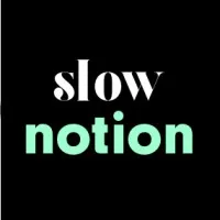Slow Notion Slow Notion