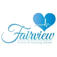Fairview Rehab & Nursing Home Fairview Rehab & Nursing Home