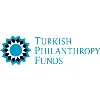 Turkish Philanthropy Funds Turkish Philanthropy Funds