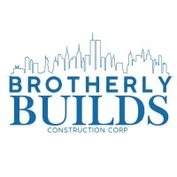 Brotherly Builds Construction Corp