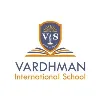 VARDHMAN INTERNATIONAL SCHOOL VARDHMAN INTERNATIONAL SCHOOL