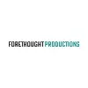 Producer - Forethought Productions Producer - Forethought Productions