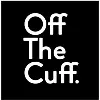 Off the Cuff Magazine Off the Cuff Magazine