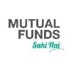 Mutual Funds Sahi Hai Mutual Funds Sahi Hai