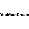 You Must Create