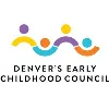 Denver's Early Childhood Council Denver's Early Childhood Council