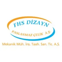FHS DİZAYN PASLANMAZ ÇELİK A.Ş. FHS DİZAYN PASLANMAZ ÇELİK A.Ş.