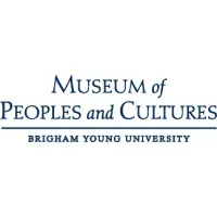 BYU Museum of Peoples and Cultures BYU Museum of Peoples and Cultures