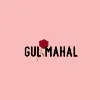 GulMahal GulMahal