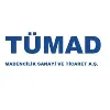 TÜMAD MADENCİLİK SAN. TİC. A.Ş. TÜMAD MADENCİLİK SAN. TİC. A.Ş.