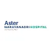 Aster Narayanadri Hospital Aster Narayanadri Hospital