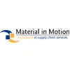 Material in Motion Material in Motion