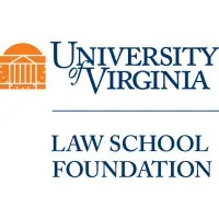 UNIVERSITY OF VIRGINIA LAW SCHOOL FOUNDATION UNIVERSITY OF VIRGINIA LAW SCHOOL FOUNDATION