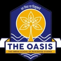 The Oberai School Of Integrated Studies ( The OASIS ) The Oberai School Of Integrated Studies ( The OASIS )