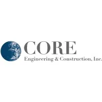 CORE ENGINEERING & CONSTRUCTION, INC. CORE ENGINEERING & CONSTRUCTION, INC.