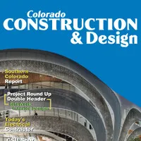 Colorado Construction & Design® magazine Colorado Construction & Design® magazine