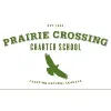 PRAIRIE CROSSING CHARTER SCHOOL PRAIRIE CROSSING CHARTER SCHOOL