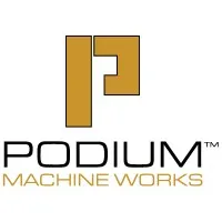 Podium Machine Works Inc.