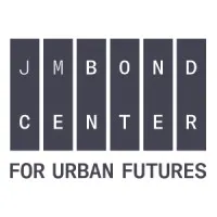 The J. Max Bond Center for Urban Futures