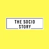 The Socio Story The Socio Story