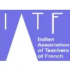 IATF-Indian Association of Teachers of French IATF-Indian Association of Teachers of French
