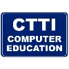 CTTI COMPUTER EDUCATION CTTI COMPUTER EDUCATION