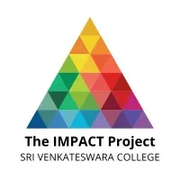 The IMPACT Project, Sri Venkateswara College The IMPACT Project, Sri Venkateswara College