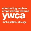 YWCA Metropolitan Chicago YWCA Metropolitan Chicago