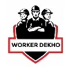Worker Dekho Worker Dekho