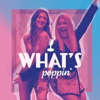 What's Poppin' What's Poppin'