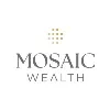 Mosaic Wealth Mosaic Wealth