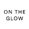 On the Glow
